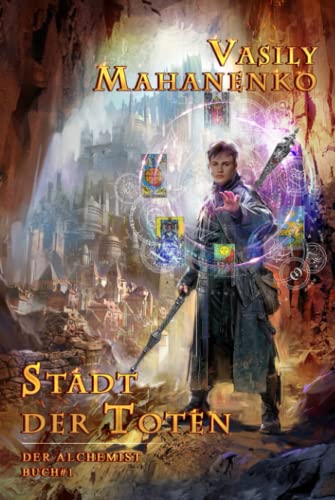 Stadt der Toten (Der Alchemist Buch #1): LitRPG-Serie