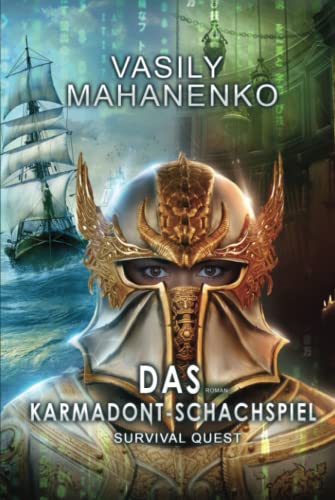 Survival Quest: Das Karmadont-Schachspiel: Roman (Survival Quest-Serie 5) von Magic Dome Books