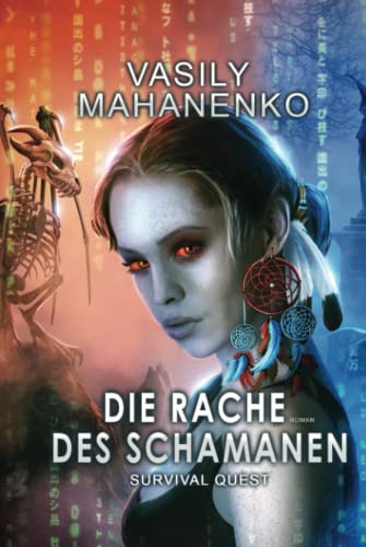 Survival Quest: Die Rache des Schamanen: Roman (Survival Quest-Serie 6) von Magic Dome Books