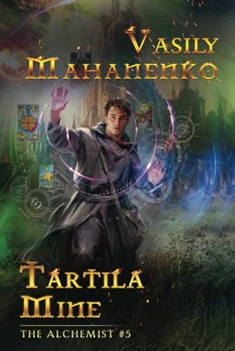 Tartila Mine (The Alchemist Book #5): LitRPG Series von Magic Dome Books