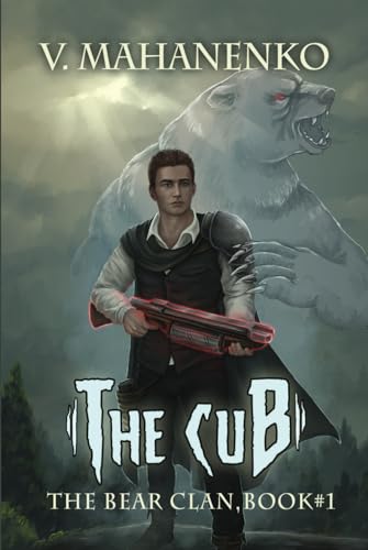 The Cub (The Bear Clan Book 1): A Progression Fantasy von Magic Dome Books