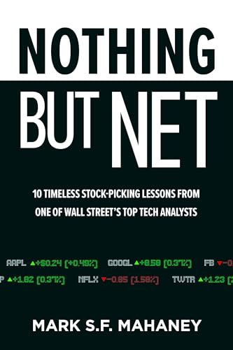 Nothing But Net: 10 Timeless Stock-Picking Lessons from One of Wall Street's Top Tech Analysts von McGraw-Hill Education