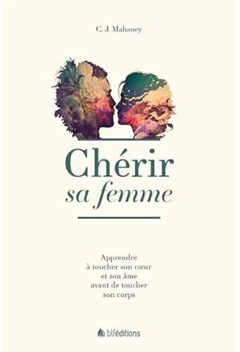 Chérir sa femme (réédition) von BLF Éditions