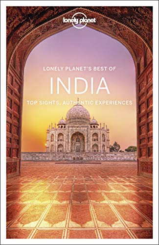 Lonely Planet Best of India: Top Sights, Authentic Experiences (Travel Guide)