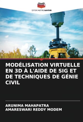 MODÉLISATION VIRTUELLE EN 3D À L'AIDE DE SIG ET DE TECHNIQUES DE GÉNIE CIVIL
