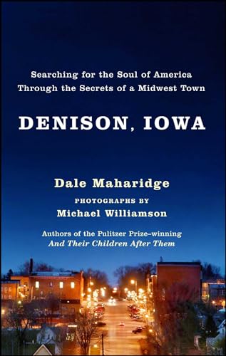 Denison, Iowa: Searching for the Soul of America Through the Secrets of a Midwest Town von Free Press