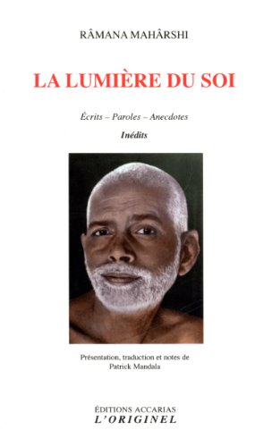 La lumière du soi: Inédits La lumière du soi: Inédits von ORIGINEL ACCARI