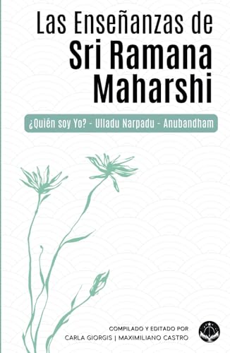 Enseñanzas de SRI RAMANA MAHARSHI: ¿Quién soy Yo? | Ulladu Narpadu | Anubandham von Independently published