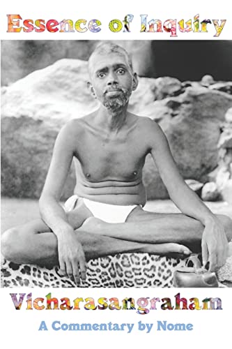 Essence of Inquiry: Vicharasangraham, A Commentary by Nome Essence of Inquiry: Vicharasangraham, A Commentary by Nome