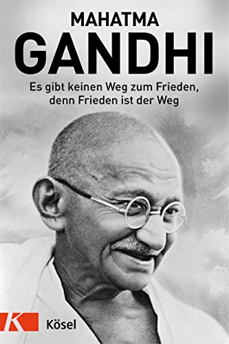 Es gibt keinen Weg zum Frieden, denn Frieden ist der Weg von Ksel-Verlag