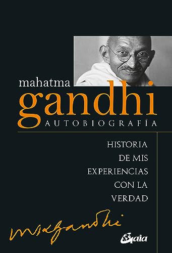 Mahatma Gandhi : autobiografía : historia de mis experiencias con la verdad (Kaleidoscopio) von Gaia Ediciones