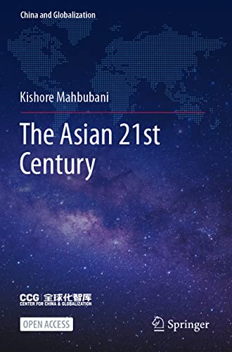 The Asian 21st Century (China and Globalization) von Springer