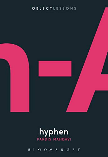 Hyphen (Object Lessons) von Bloomsbury