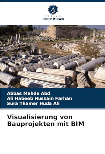 Visualisierung von Bauprojekten mit BIM: DE von Verlag Unser Wissen