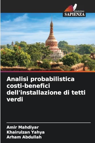 Analisi probabilistica costi-benefici dell'installazione di tetti verdi von Edizioni Sapienza