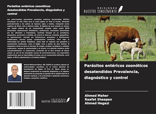 Parásitos entéricos zoonóticos desatendidos Prevalencia, diagnóstico y control von Ediciones Nuestro Conocimiento