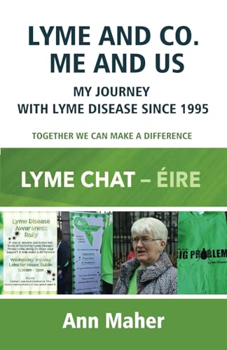 LYME AND CO. - ME AND US: My Journey With Lyme Disease Since 1995