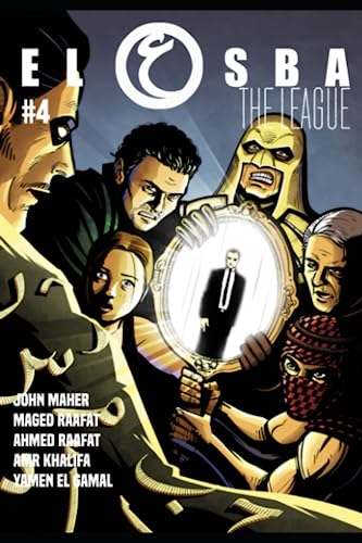 El3osba #4 (El-Osba (The League) : Egyptian Superheroes series, Band 4) von Independently published