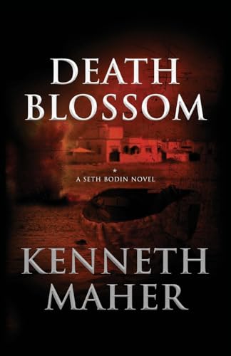 Death Blossom: A Seth Bodin Novel von Palmetto Publishing