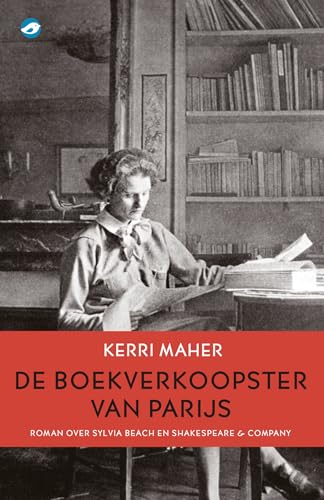 De boekverkoopster van Parijs: roman over Sylvia Beach en Shakespeare & Company