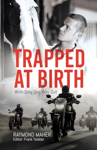 Trapped at Birth: With Only One Way Out von Tellwell Talent