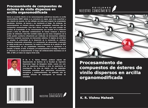 Procesamiento de compuestos de ésteres de vinilo dispersos en arcilla organomodificada von Ediciones Nuestro Conocimiento