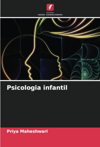Psicologia infantil: DE von Edições Nosso Conhecimento