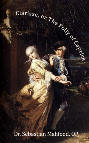 Clarisse, or The Folly of Caprice von En Route Books & Media