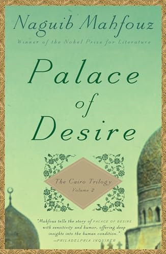 Palace of Desire: The Cairo Trilogy, Volume 2 Palace of Desire: The Cairo Trilogy, Volume 2 von Anchor Books