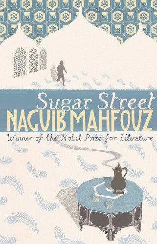 Sugar Street: Nobel Prize Winner (Cairo Trilogy)
