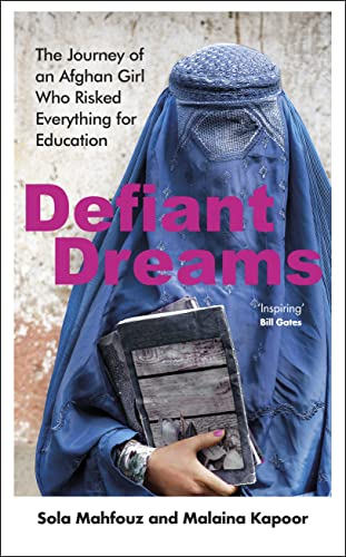 Defiant Dreams: The Journey of an Afghan Girl Who Risked Everything for Education von Doubleday