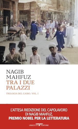 Tra i due palazzi. La trilogia del Cairo (Vol. 1) (Mediterranea) von Crocetti