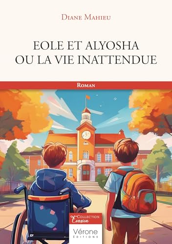 Eole et Alyosha ou la vie inattendue Eole et Alyosha ou la vie inattendue von VERONE