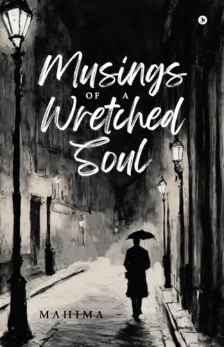 Musings Of A Wretched Soul: Building Programming Confidence von Notion Press