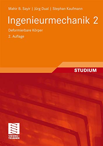 Ingenieurmechanik 2: Deformierbare Körper von Springer