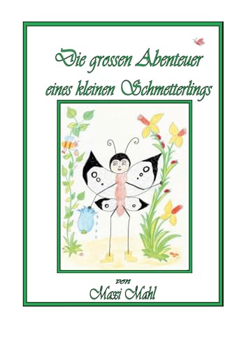 Die spannenden Abenteuer eines kleinen Schmetterlings von BoD – Books on Demand