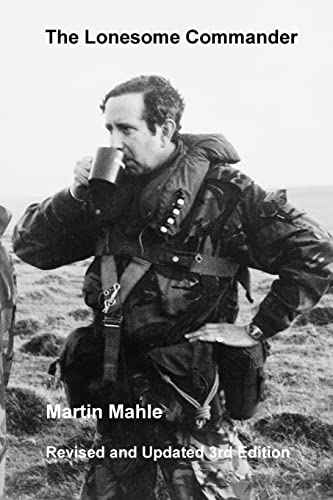 The Lonesome Commander: Revised and Updated 3rd Edition