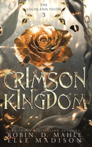 Crimson Kingdom (The Lochlann Feuds, Band 3)