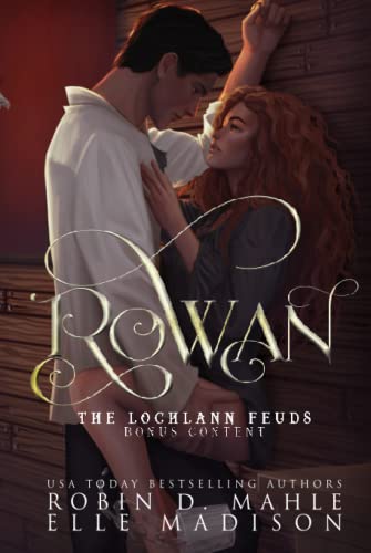 Rowan: The Lochlann Feuds Bonus Content