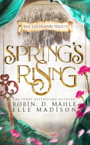 Spring's Rising (The Lochlann Treaty Series, Band 2)