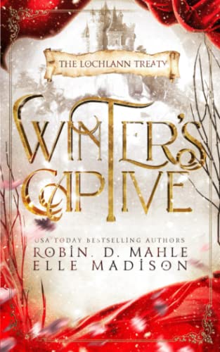 Winter's Captive (The Lochlann Treaty Series, Band 1) von Independently published