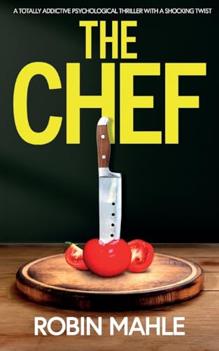 The Chef: A totally addictive psychological thriller with a shocking twist von JOFFE BOOKS LTD