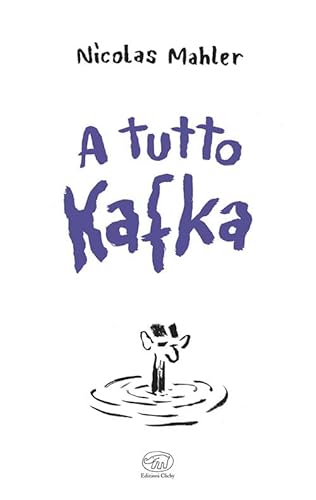 A tutto Kafka (Beaubourg) von Edizioni Clichy