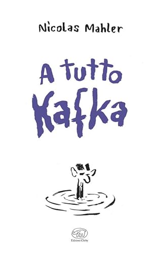 A tutto Kafka (Beaubourg) von Edizioni Clichy