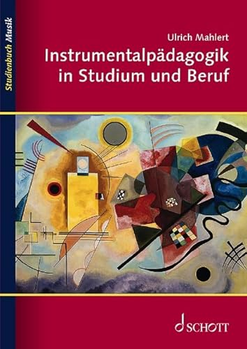 Instrumentalpädagogik in Studium und Beruf (Studienbuch Musik)