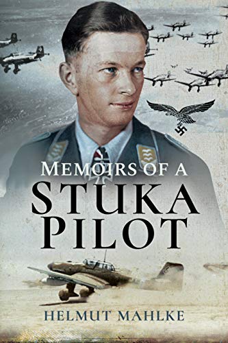 Memoirs of a Stuka Pilot von Frontline Books