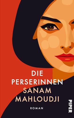 Die Perserinnen: Roman | Shortlist des Women´s Prize for Fiction 2025 von PIPER