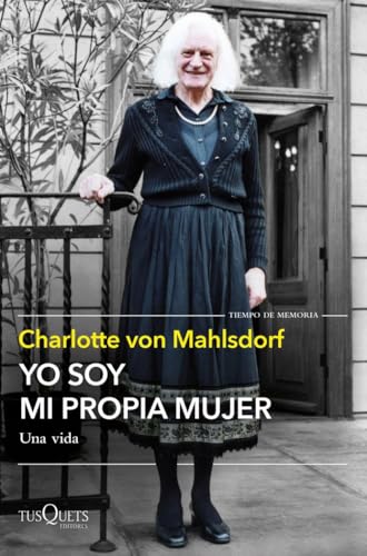 Yo soy mi propia mujer: Una vida (Tiempo de Memoria)