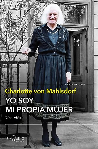 Yo soy mi propia mujer: Una vida (Tiempo de Memoria) von Tusquets Editores S.A.