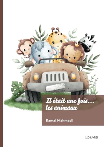 Il était une fois... les animaux von EDILIVRE